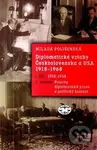 Diplomatické vztahy Československa a USA (I. díl - 2. svazek 1918-1968) - kniha z kategorie Historie