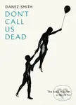 Don't Call Us Dead - Danez Smith - kniha z kategorie Poezie
