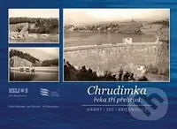Chrudimka řeka tří přehrad - Hamry, Seč, Křižanovice - kniha z kategorie Historie