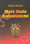 Malá škola čarodějnictví - Zuzana Antares