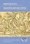 Bruncvík a víla / Bruncwik und die Nymphe…