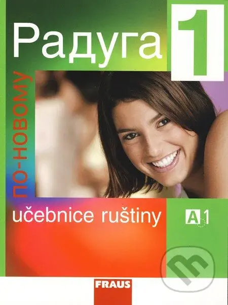Raduga po novomu 1 - Učebnice ruštiny - kniha z kategorie Jazykové učebnice a slovníky