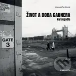 Život a doba gaunera (Na klepadle) - Hana Pachtová - kniha z kategorie Společenská beletrie