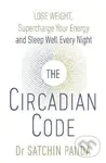 The Circadian Code (Lose Weight, Supercharge Your Energy and Sleep Well Every Night) - kniha z kategorie Psychologie