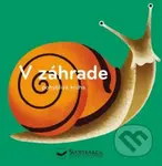 V záhrade - Amélie Faliére (ilustrátor) - kniha z kategorie Pro děti