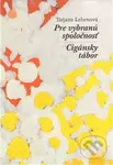 Pre vybranú spoločnosť / Cigánsky tábor - Taťjana Lehenová - kniha z kategorie Poezie