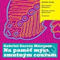 Na paměť mým smutným courám - Gabriel García Márquez - audiokniha z kategorie Společenská beletrie