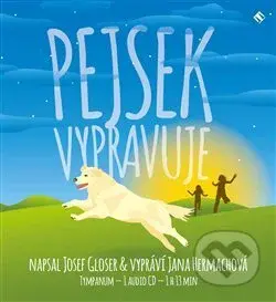 Pejsek vypravuje (aneb chytrá Džesinka a ti druzí) - audiokniha z kategorie Beletrie pro děti