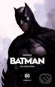 Batman: Můj Temný princ - Enrico Marini - kniha z kategorie Komiksy