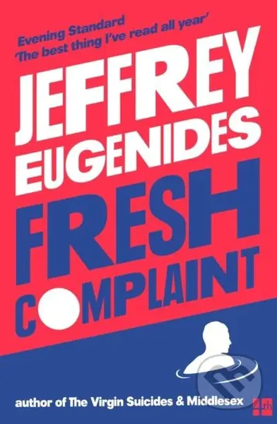 Fresh Complaint - Jeffrey Eugenides