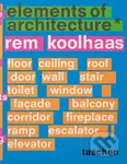 Elements of Architecture - Rem Koolhaas - kniha z kategorie Architektura