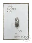 Smrad škvařeného fousu - Marian Palla