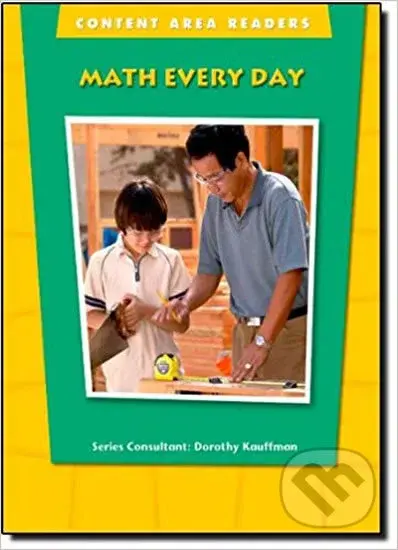 Content Area Readers: Math Every Day - Dorothy Kauffman - kniha z kategorie Jazykové učebnice a slovníky