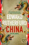 China (An Epic Novel) - Edward Rutherfurd