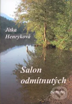 Salon odmítnutých - Jitka Henryková - kniha z kategorie Beletrie
