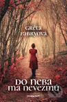 Do neba ma nevezmú - Gréta Fábryová - kniha z kategorie Společenská beletrie