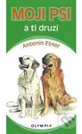 Moji psi a ti druzí - Antonín Ešner - kniha z kategorie Chov zvířat