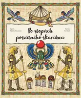 Po stopách posvátného skarabea - Štěpánka Sekaninová, Jan Smolík (ilustrátor) - kniha z kategorie Naučné knihy