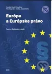 Európa a Európske právo - Rastislav Funta,  Liudmyla Golovko, Filip Juriš - kniha z kategorie Vysoké školy