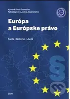 Európa a Európske právo - Rastislav Funta,  Liudmyla Golovko, Filip Juriš - kniha z kategorie Vysoké školy