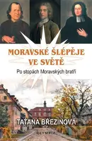Moravské šlépěje ve světě (Po stopách Moravských bratří) - kniha z kategorie Historie