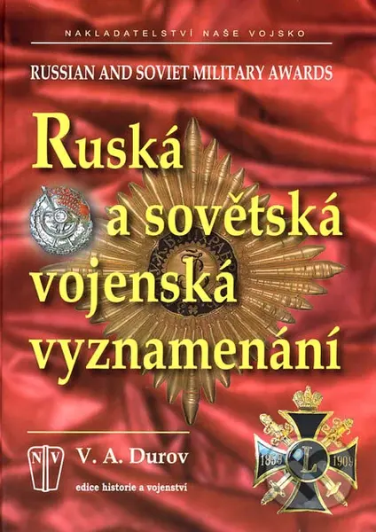 Ruská a sovětská vojenská vyznamenání (Russian and Soviet Military Awards) - kniha z kategorie Přírodní vědy a technika
