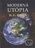 Moderná utópia - H. G. Wells - kniha z kategorie Sci-fi