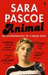 Animal: The Autobiography of a Female Body - Sara Pascoe - kniha z kategorie Autobiografie