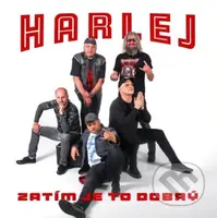 Harlej: Zatim Je To Dobry - Harlej
