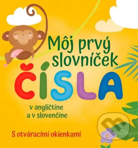 Môj prvý slovníček - Čísla (v angličtine a v slovenčine) - kniha z kategorie Pro děti