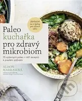 Paleo kuchařka pro zdravý mikrobiom - kniha z kategorie Kuchařky
