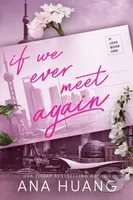 If We Ever Meet Again - Ana Huang - kniha z kategorie Romantická