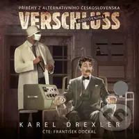 Verschluss (Příběh z alternativního Československa) - audiokniha z kategorie Sci-fi a fantasy