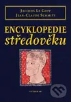 Encyklopedie středověku - Jacques Le Goff, Jean-Claude Schmitt - kniha z kategorie Historie