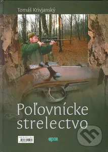 Poľovnícke strelectvo - Tomáš Krivjanský