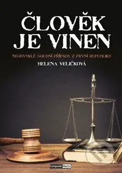 Člověk je vinen (Neobvyklé soudní připady z první republiky) - kniha z kategorie Detektivky, thrillery a horory