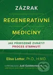 Zázrak regenerativní medicíny - Elisa Lottor - kniha z kategorie Alternativní medicína