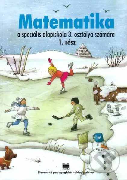 Pracovný zošit z matematiky pre 3. ročník ŠZŠ s VJM, 1. časť - kniha z kategorie 1. stupeň