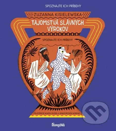 Tajomstvá slávnych výrokov (Spoznajte ich príbehy) - kniha z kategorie Naučné knihy