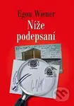 Níže podepsaní - Egon Wiener - kniha z kategorie Beletrie