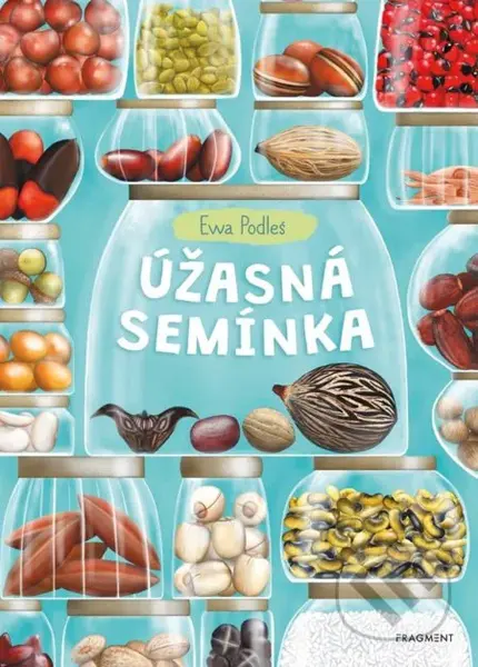 Úžasná semínka - Ewa Podleś - kniha z kategorie Naučné knihy