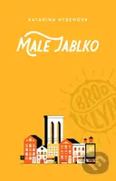 Malé jablko - Katarína Hybenová - kniha z kategorie Společenská beletrie