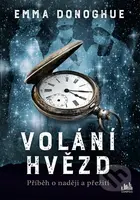 Volání hvězd - Emma Donoghue - kniha z kategorie Společenská beletrie