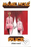 Máme holé ruce - Štěpán Mareš - kniha z kategorie Komiksy