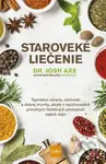 Staroveké liečenie (Tajomstvo zdravia, odolnosti a dobrej imunity, ukryté v najúčinnejších prírodných liečebných postupoch našich dejín) - kniha z…