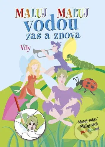 Maľuj vodou zas a znova Víly - kniha z kategorie Omalovánky