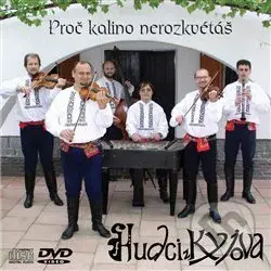Proč kalino nerozkvétáš - Hudci z Kyjova
