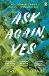 Ask Again, Yes - Mary Beth Keane - kniha z kategorie Společenská beletrie