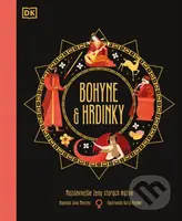 Bohyne a hrdinky (Najslávnejšie ženy starých mýtov) - kniha z kategorie Mýty, pověsti a legendy