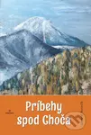 Príbehy spod Choča - Leopold Moravčík - kniha z kategorie Společenská beletrie